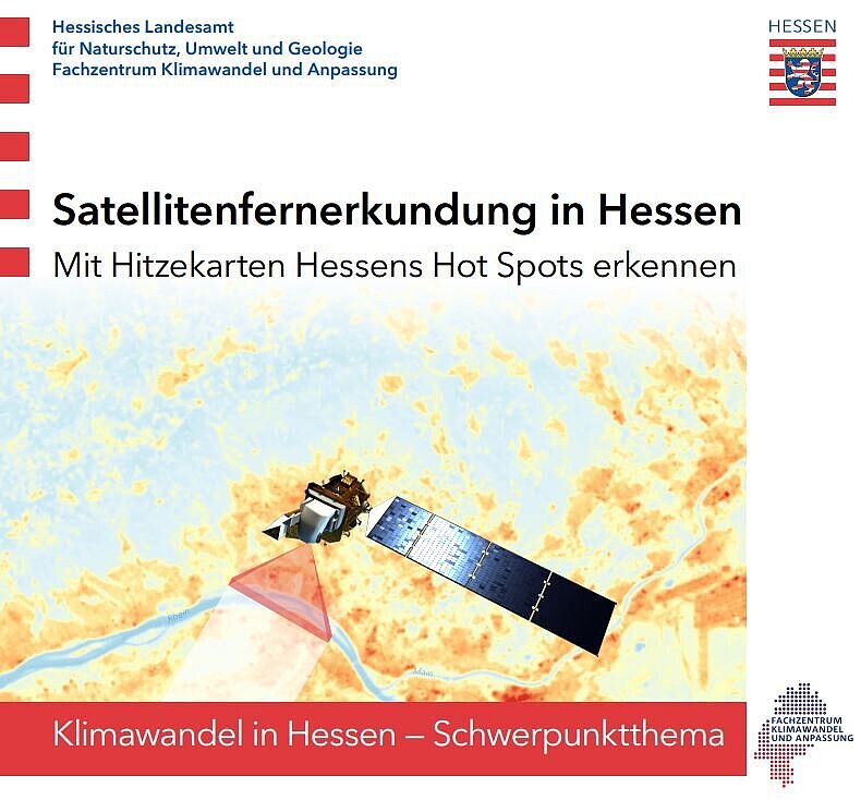 Titelseite der Publikation Satellitenfernerkundung in Hessen : mit Hitzekarten Hessens Hot Spots erkennen