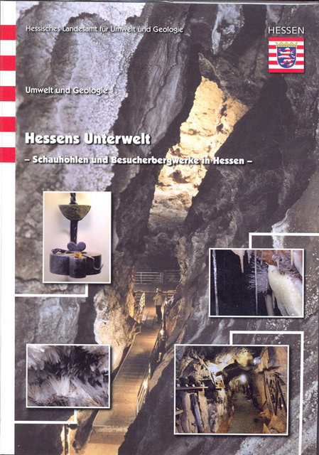 Titelseite der Publikation Hessens Unterwelt: Schauhöhlen und Besucherbergwerke in Hessen