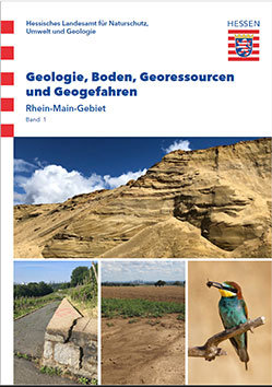 Titelseite der Publikation Geologie, Boden, Georessourcen und Geogefahren: Rhein-Main-Gebiet