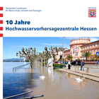 10 Jahre Hochwasservorhersagezentrale Hessen