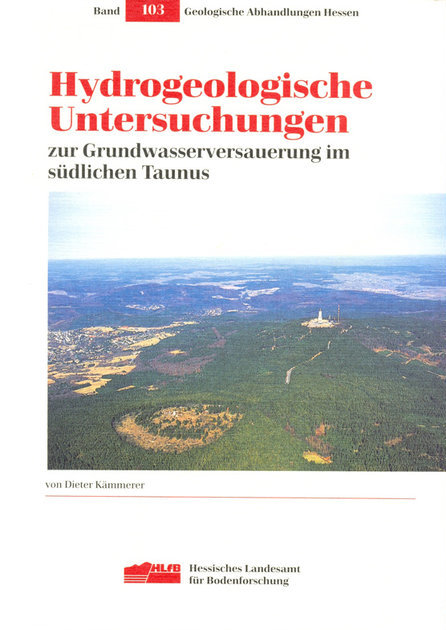 Hydrogeologische Untersuchungen zur Grundwasserversauerung im südlichen Taunus