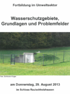 Wasserschutzgebiete, Grundlagen und Problemfelder 2013