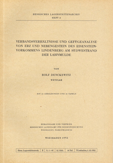 Verbandsverhältnisse und Gefügeanalyse von Erz und Nebengestein des Eisenerzvorkommens Lindenberg am Südwestrand der Lahnmulde