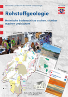 Rohstoffgeologie - Heimische Bodenschätze suchen, sichtbar machen und sichern